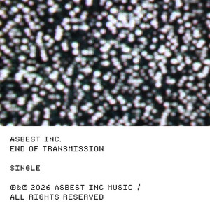 End of transmission by Asbest Inc.