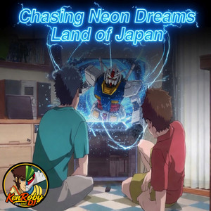 Chasing Neon Dreams Land of Japan by KenRoby DJ