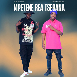 Mpetene Rea Tsebana by Y5 Blaq Sun and Dez Malwedeh