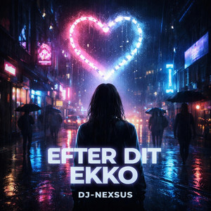 Efter Dit Ekko by DJ-NEXSUS