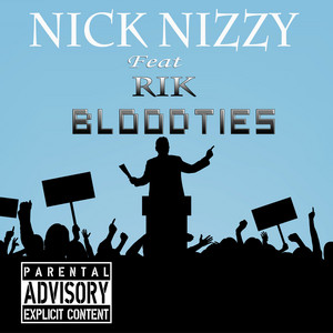 Bloodties by Nick Nizzy, Rik