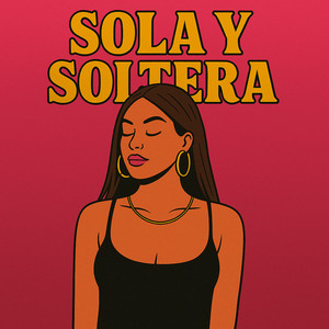 DJ Focuz - Sola y Soltera