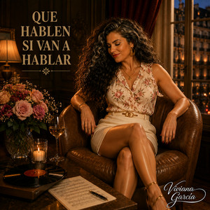 Que hablen si van a hablar by Viviana García