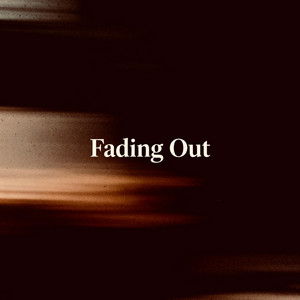 Fading Out by Hereafter Us