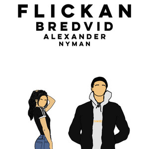 Flickan Bredvid by Alexander Nyman