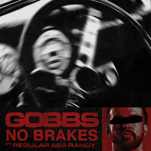No Brakes by Gobbs, Regularassrandy