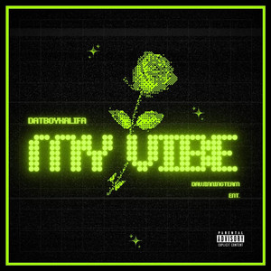 My Vibe by Datboykalifa