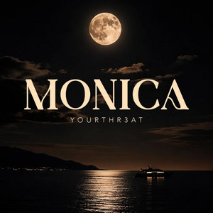 MONICA by Yourthr3at
