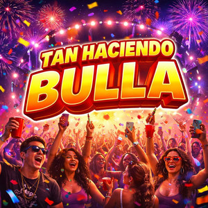 Tan Haciendo Bulla by Gaby Nasty