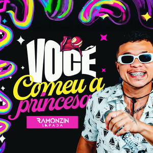 Você Comeu a Princesa