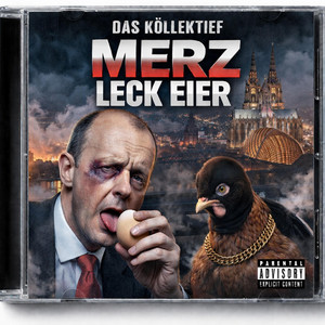 Merz leck Eier by Das Köllektief