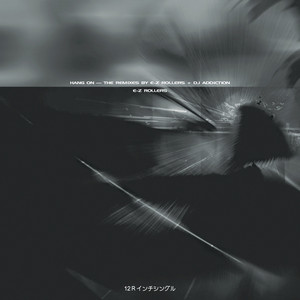Hang On (E-Z Rollers Remix) / Hang On (DJ Addiction Remix) cover art
