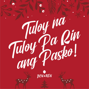 Tuloy Na Tuloy Pa Rin Ang Pasko