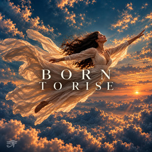 Born to Rise by Mostafa Elsaadi