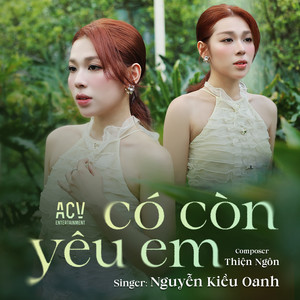 Nguyễn Kiều Oanh - Có Còn Yêu Em (Live At Bến Thành)