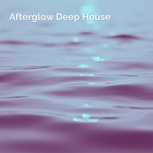 Afterglow Deep House cover art