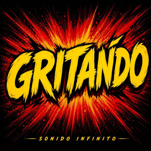 GRITANDO by Sonido Infinito