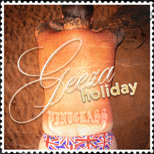 Geeza Holiday by Pintglass
