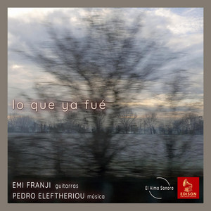 lo que ya fué by El Alma Sonora, Emi Franji