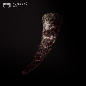 Sh!t by NOYSE, Yù