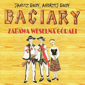 Baciary - Jak Sie Bawia Ludzie