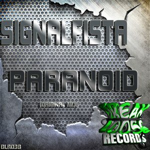 Paranoid - Original Mix by SIGNALFISTA