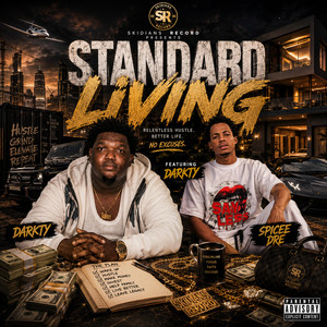 Standard Living by Spicee Dre, Darkty