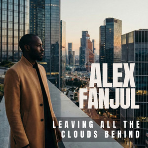 Leaving All The Clouds Behind by Alex Fanjul