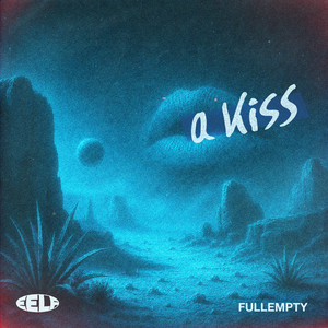 A Kiss by Fullempty