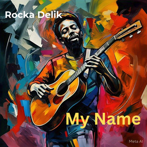 My Name - Radio Edit by Rocka Delik