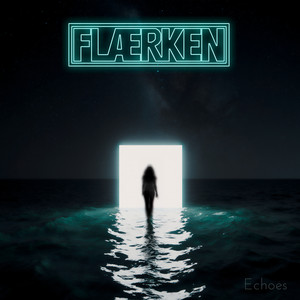 Echoes by FLÆRKEN