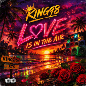 Love Is In The Air by King98
