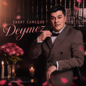 Deymez by Сакит Самедов