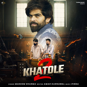 Masoom Sharma - 2 Khatole (feat. Manjeet Mor, Chahal Saab & Vikash Rajana)