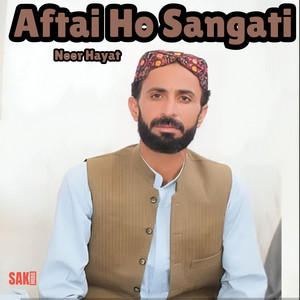 Noor Hayat - Aftai Ho Sangati