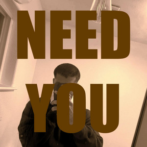 Need You by GiGi
