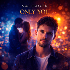Only You by ValeRook