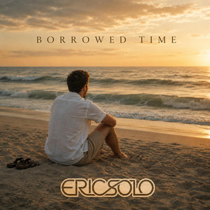 Borrowed Time by ERIC SOLO