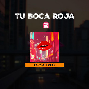 ROJA TU BOCA 2 by D-Seing