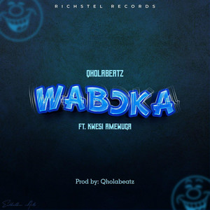 Qholabeatz - Wab)ka (feat. Kwesi Amewuga)