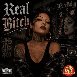 Real Bitch by Slim 400, pfacebabyyy