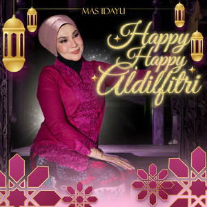Mas Idayu - Happy Happy Aidilfitri