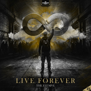 Live Forever by The Elusive