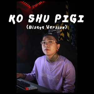 JKM - Ko Shu Pigi (Bisaya Version)