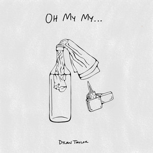 Oh My My by Dylan Taylor
