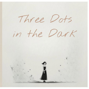 Three Dots in the Dark