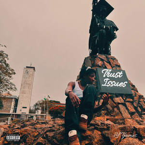 Trust Issues by Lil Tjames
