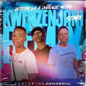 Kwenzenjani - Remix