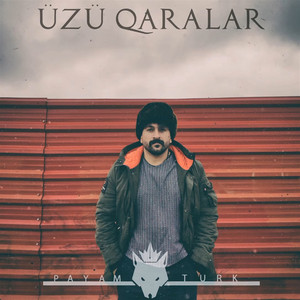 Payam Turk - Üzü Qaralar