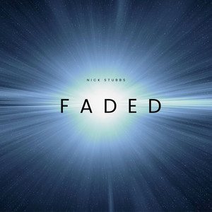 Faded by Nick Stubbs